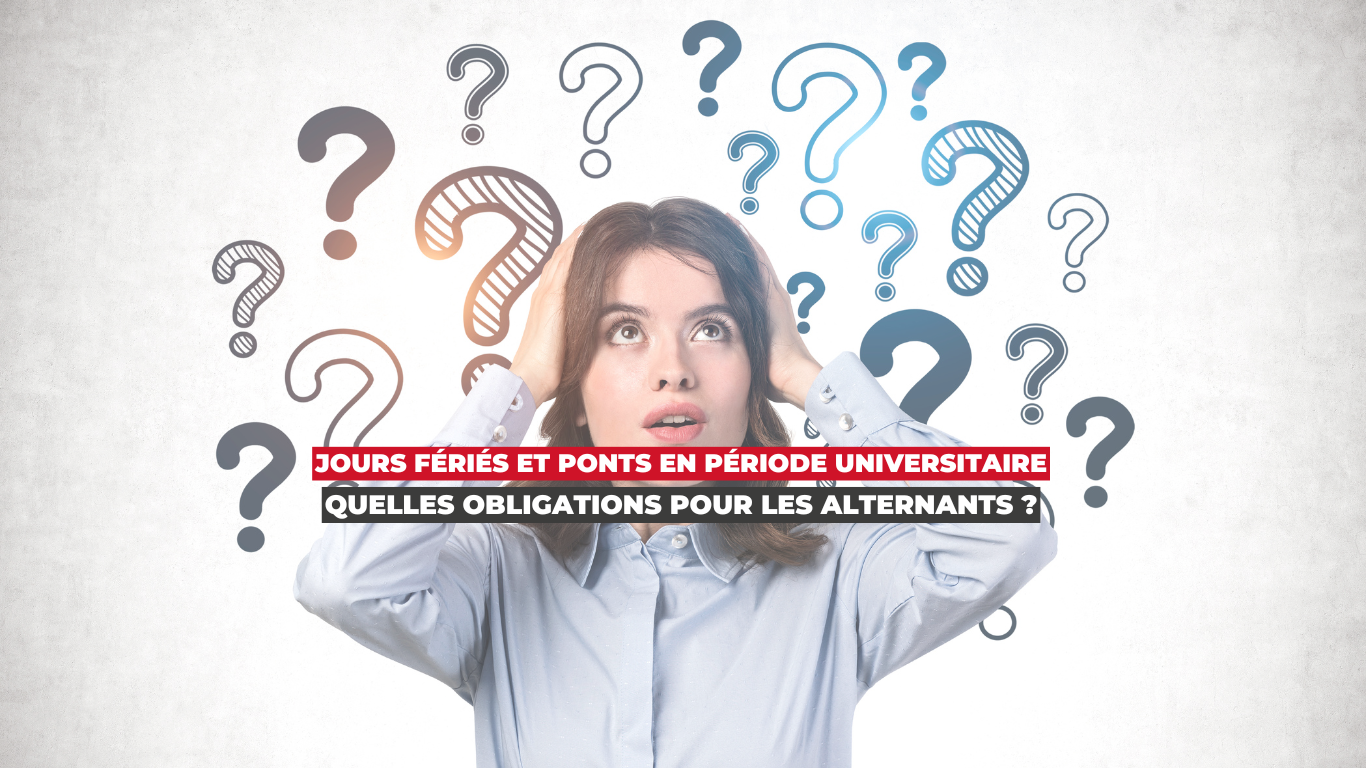 Jours fériés et ponts en période universitaire pour les alternants !